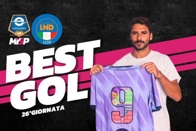 Best Gol 26ima giornata Eccellenza Lazio